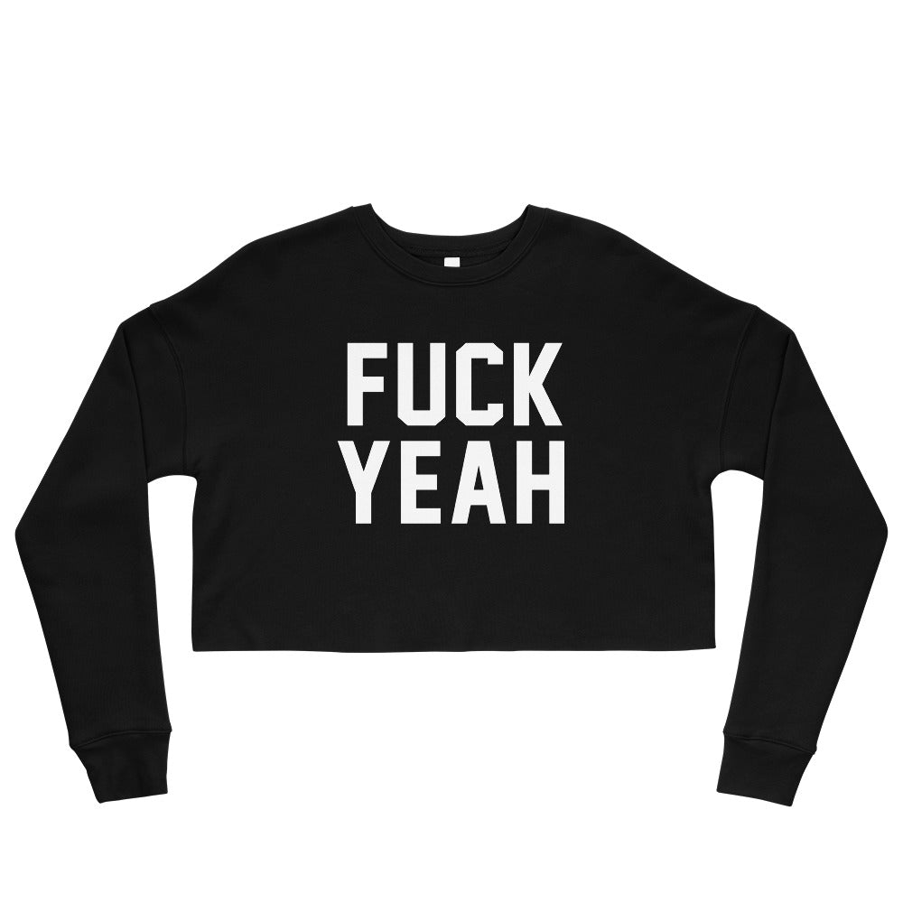 FUCK YEAH CUSTOM CROP SWEATER
