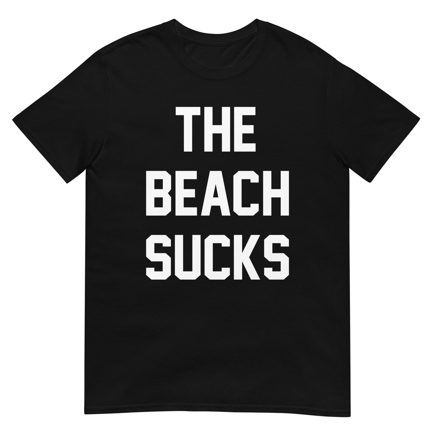 THE BEACH SUCKS CUSTOM TEE