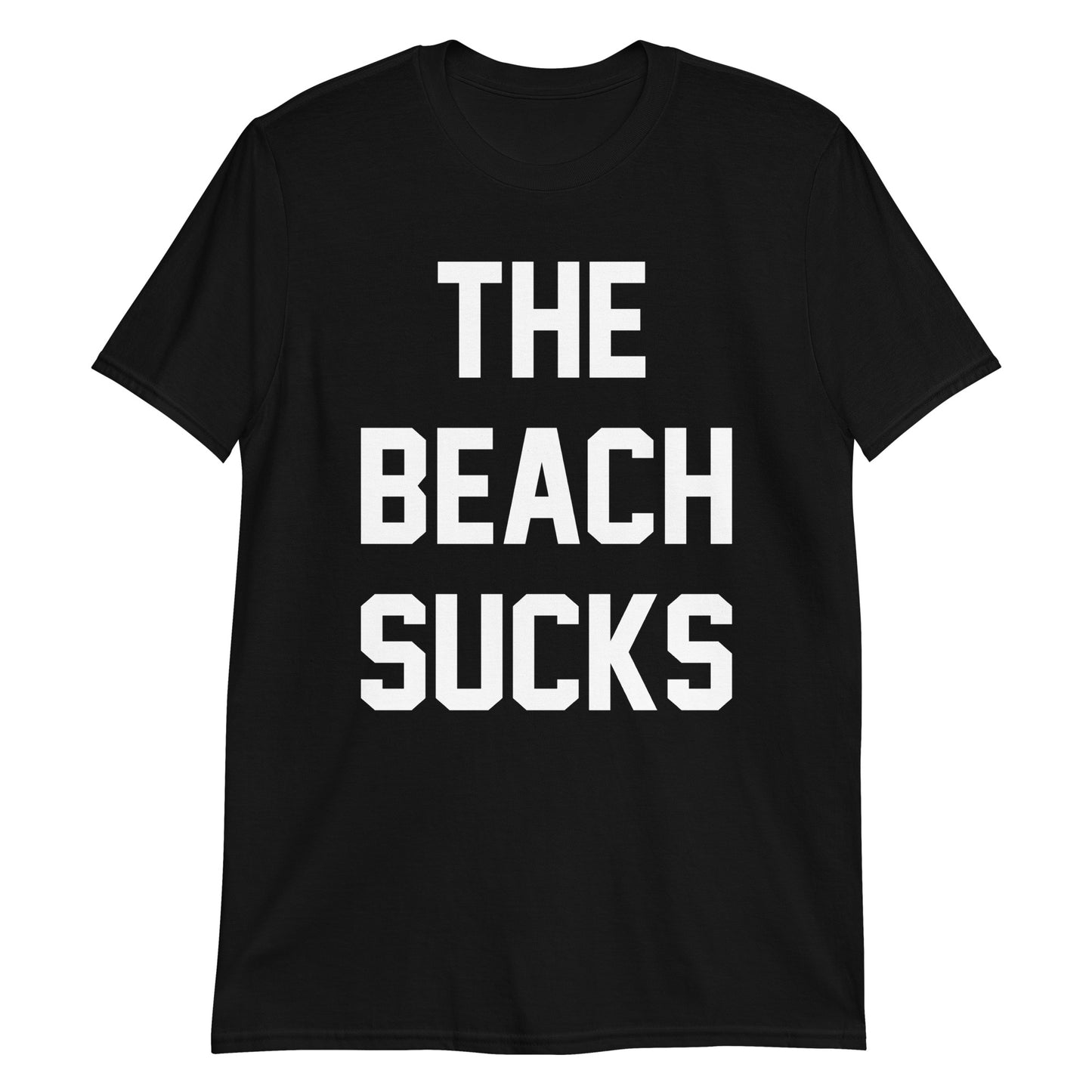 THE BEACH SUCKS CUSTOM TEE