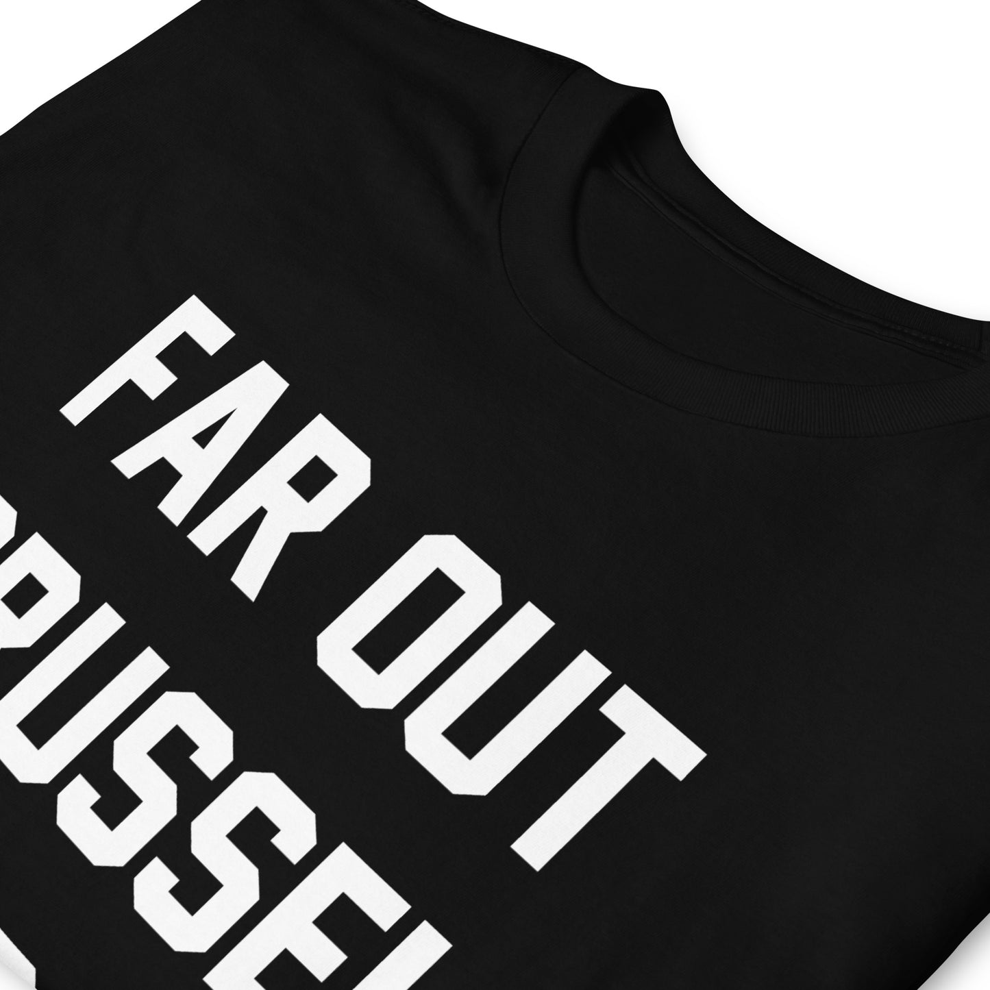 FAR OUT CUSTOM TEE