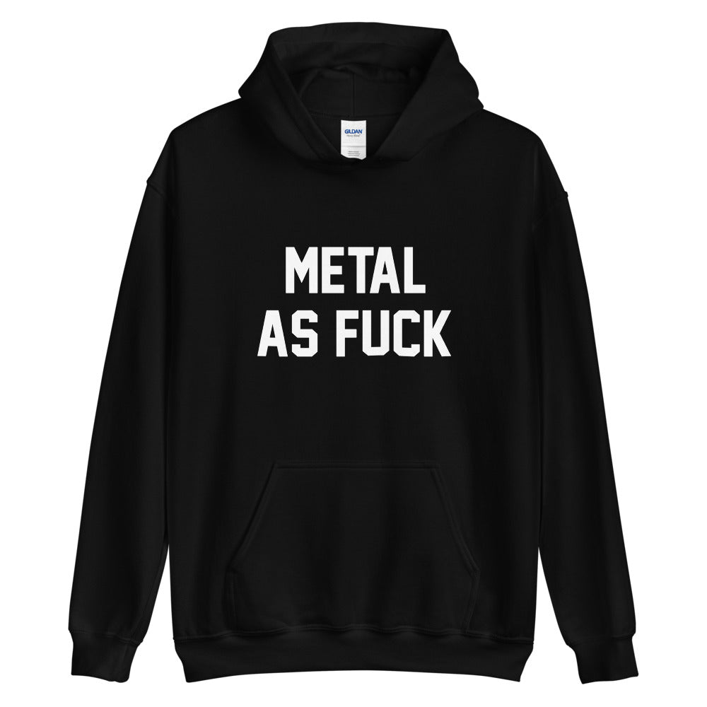 METAL AS FUCK CUSTOM HOODIE