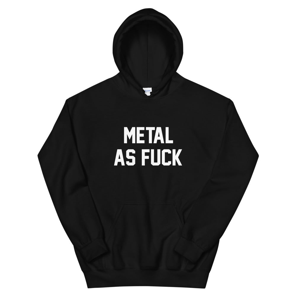 METAL AS FUCK CUSTOM HOODIE