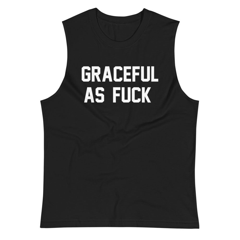 GRACEFUL AS FUCK CUSTOM MUSCLE TANK
