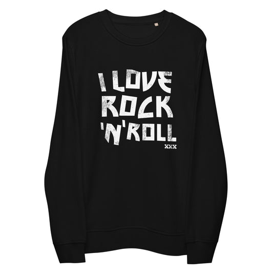 I LOVE ROCK 'N' ROLL ORGANIC SWEATER