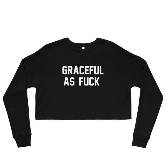 GRACEFUL AS FUCK CUSTOM CROP SWEATER