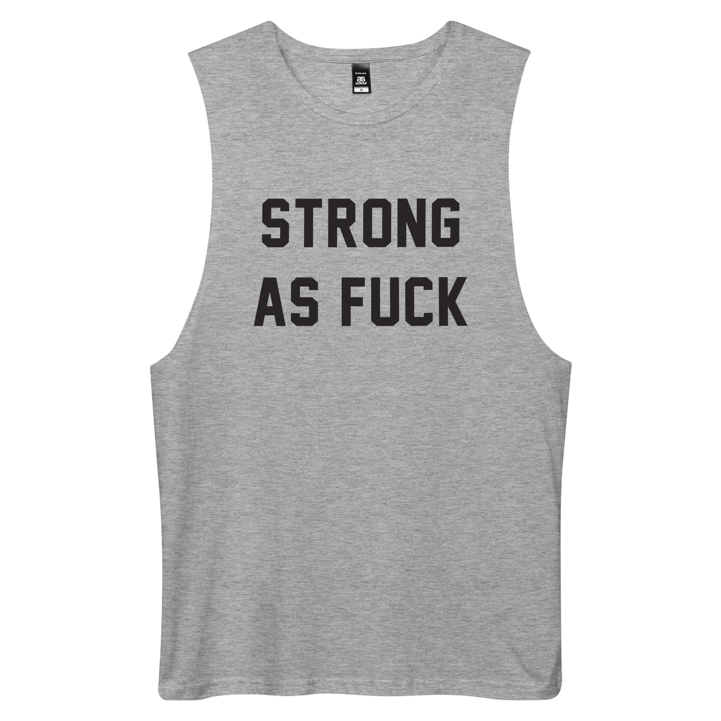 STRONG AS FUCK CUSTOM (LOW SLUNG) MUSCLE TANK