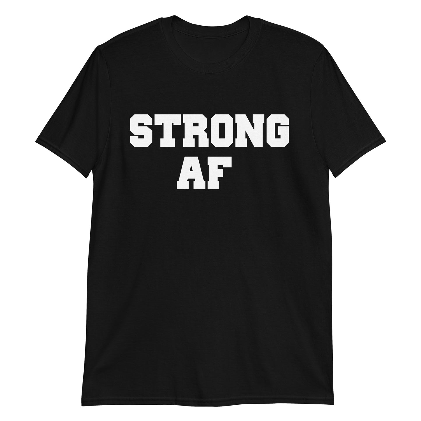 STRONG AF CUSTOM TEE