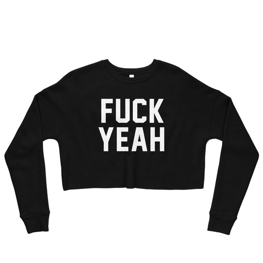 FUCK YEAH CUSTOM CROP SWEATER