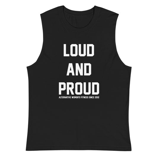 Loud And Proud Custom Muscle Tank