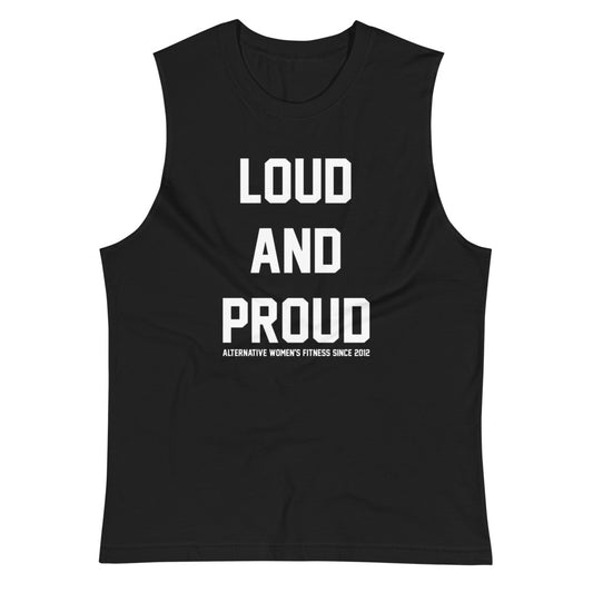 Loud And Proud Custom Muscle Tank