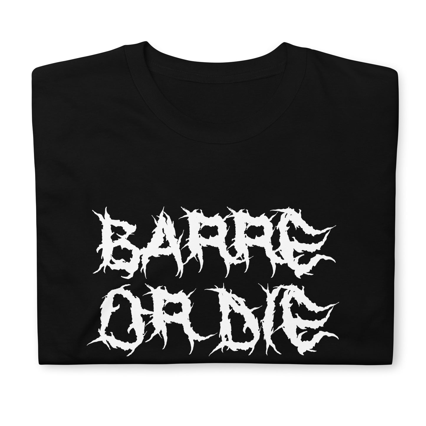 BARRE OR DIE CUSTOM TEE