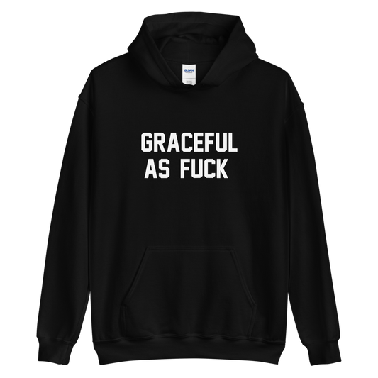 GRACEFUL AS FUCK CUSTOM HOODIE